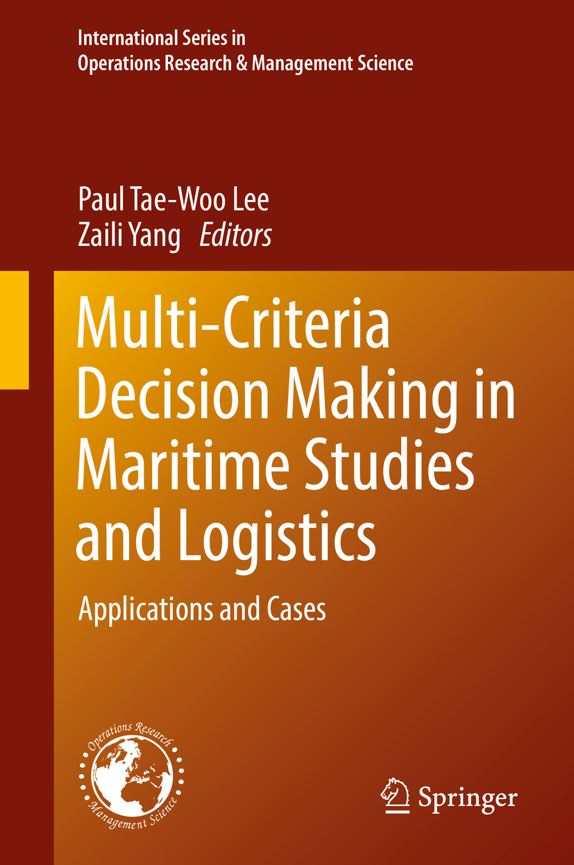 Lee, Paul Tae-Woo - Multi-Criteria Decision Making in Maritime Studies and Logistics, e-kirja