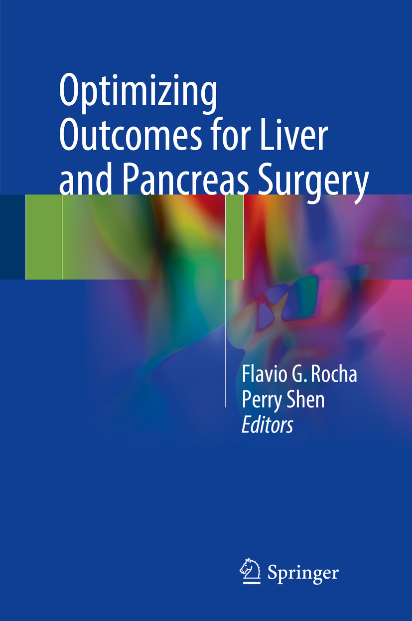 Rocha, Flavio G. - Optimizing Outcomes for Liver and Pancreas Surgery, e-kirja