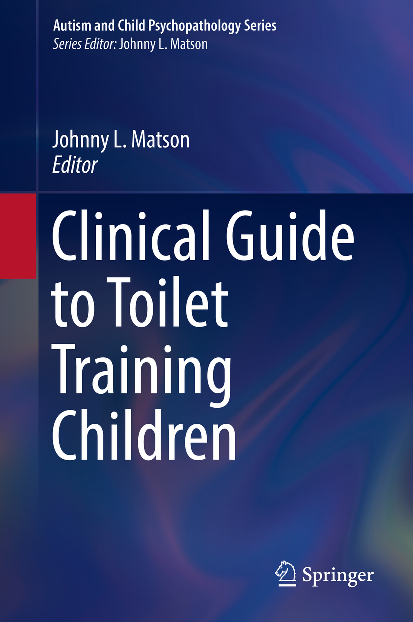 Matson, Johnny L. - Clinical Guide to Toilet Training Children, e-kirja