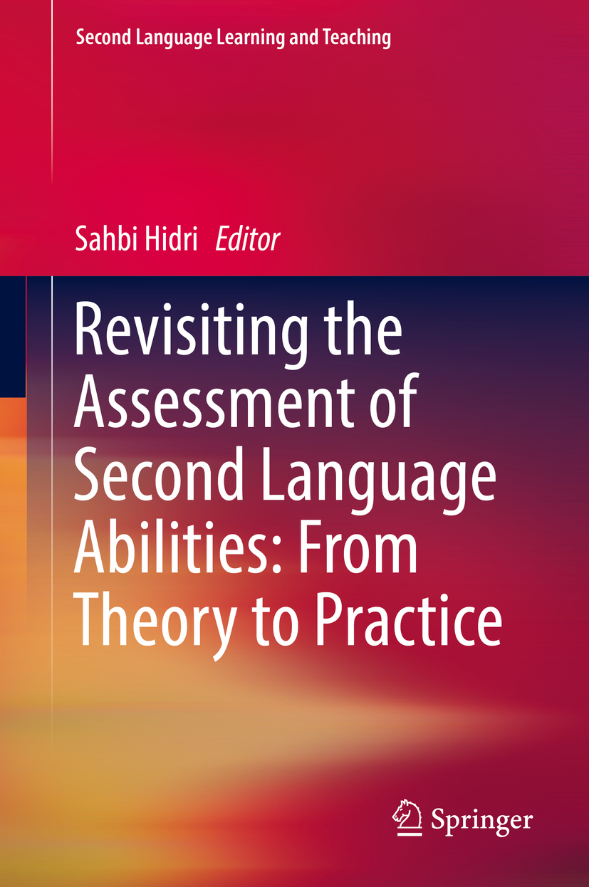 Hidri, Sahbi - Revisiting the Assessment of Second Language Abilities: From Theory to Practice, ebook