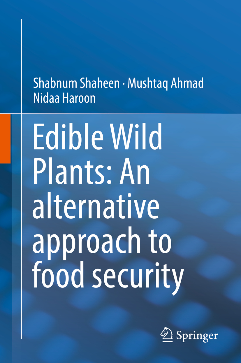 Ahmad, Mushtaq - Edible Wild Plants: An alternative approach to food security, e-bok