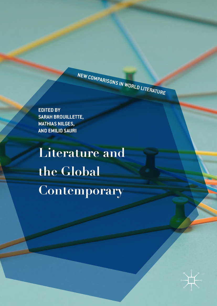 Brouillette, Sarah - Literature and the Global Contemporary, e-bok