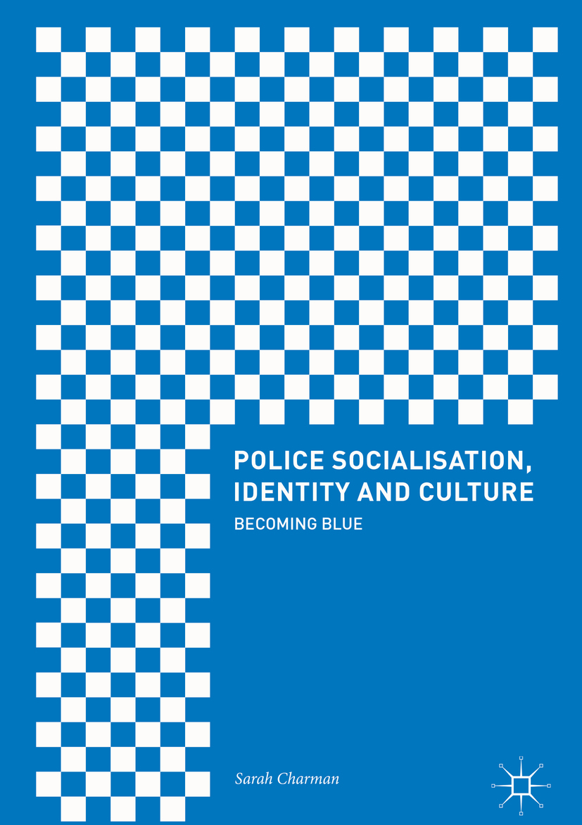 Charman, Sarah - Police Socialisation, Identity and Culture, ebook
