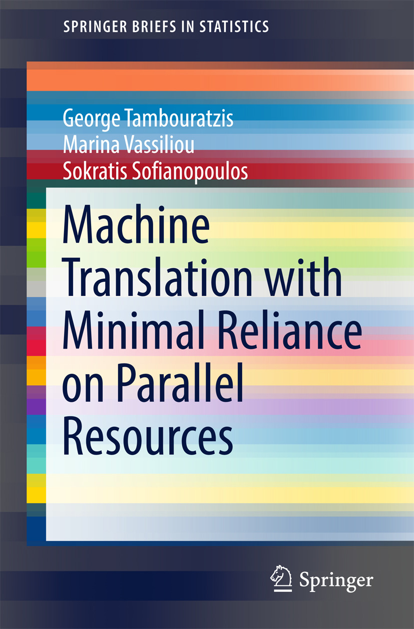 Sofianopoulos, Sokratis - Machine Translation with Minimal Reliance on Parallel Resources, e-bok