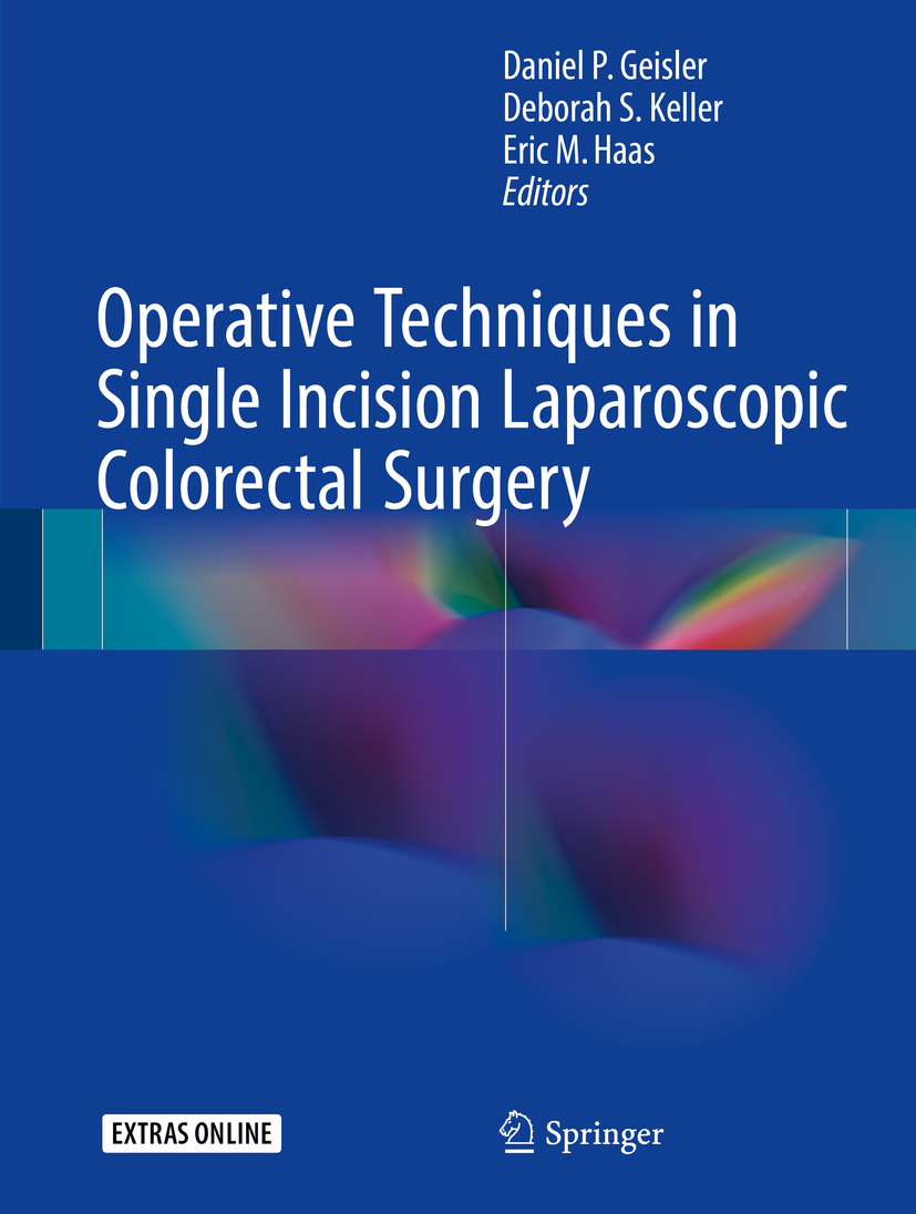 Geisler, Daniel P. - Operative Techniques in Single Incision Laparoscopic Colorectal Surgery, e-kirja