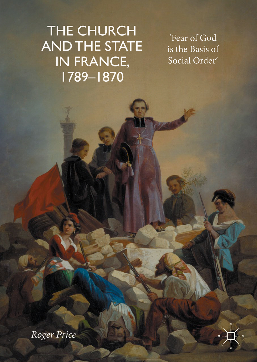 Price, Roger - The Church and the State in France, 1789-1870, e-kirja