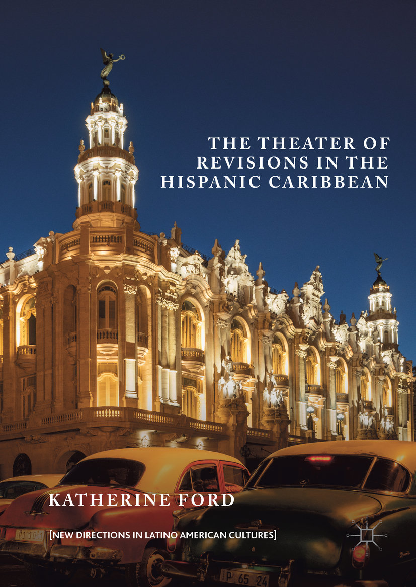 Ford, Katherine - The Theater of Revisions in the Hispanic Caribbean, ebook