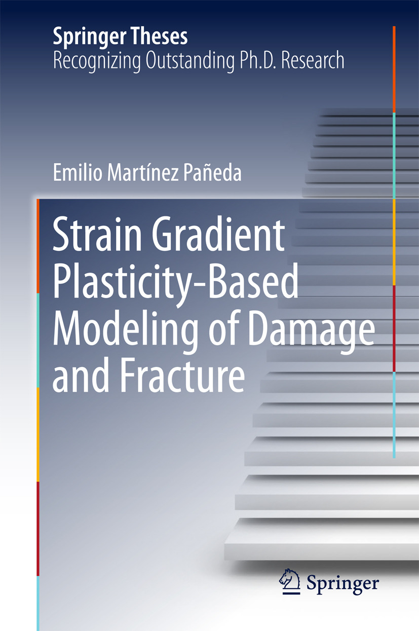 Pañeda, Emilio Martínez - Strain Gradient Plasticity-Based Modeling of Damage and Fracture, ebook