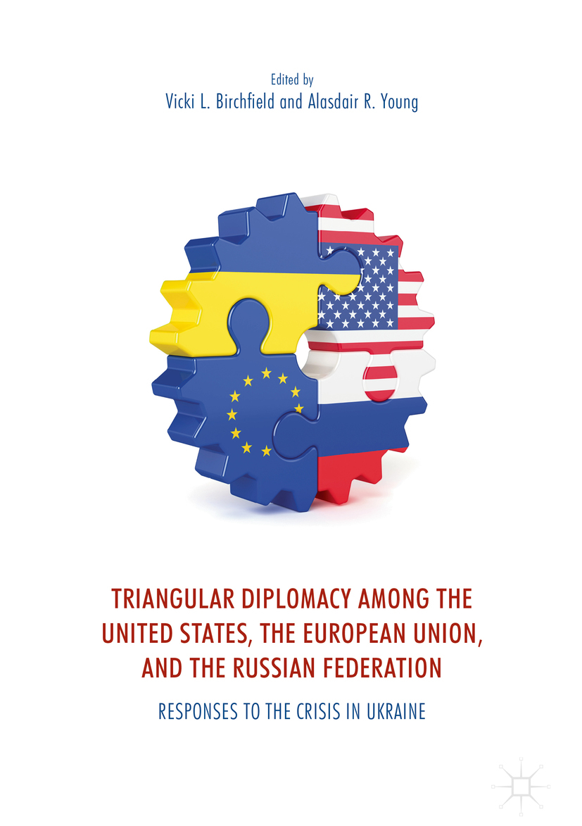 Birchfield, Vicki L. - Triangular Diplomacy among the United States, the European Union, and the Russian Federation, e-bok