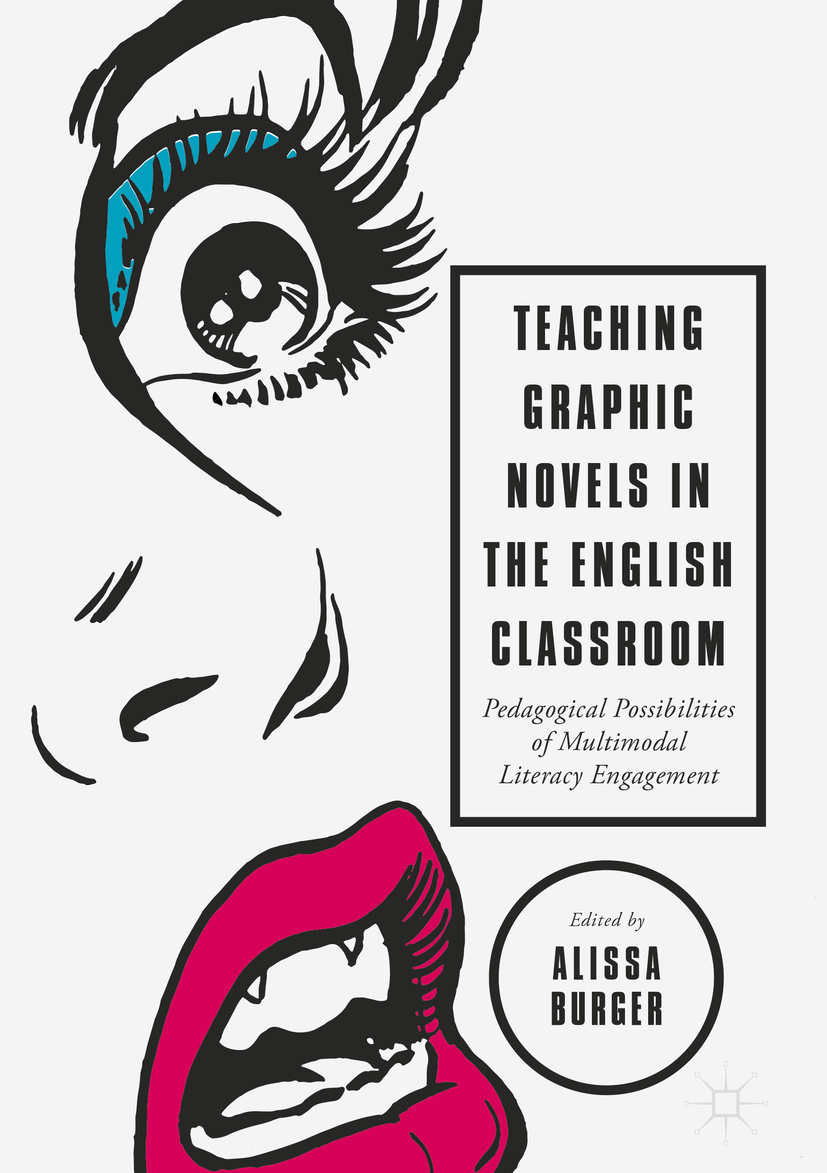 Burger, Alissa - Teaching Graphic Novels in the English Classroom, ebook