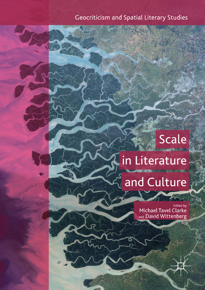 Clarke, Michael Tavel - Scale in Literature and Culture, ebook