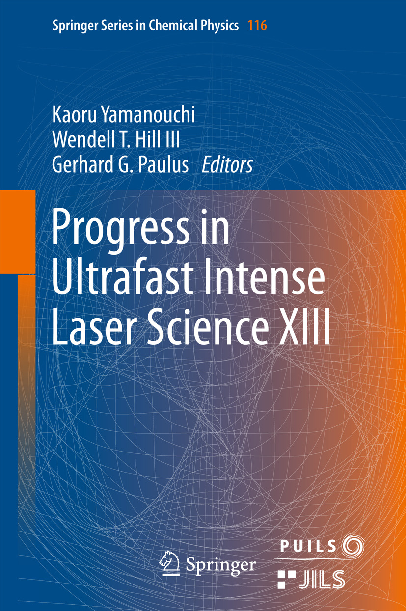 III, Wendell T. Hill - Progress in Ultrafast Intense Laser Science XIII, ebook