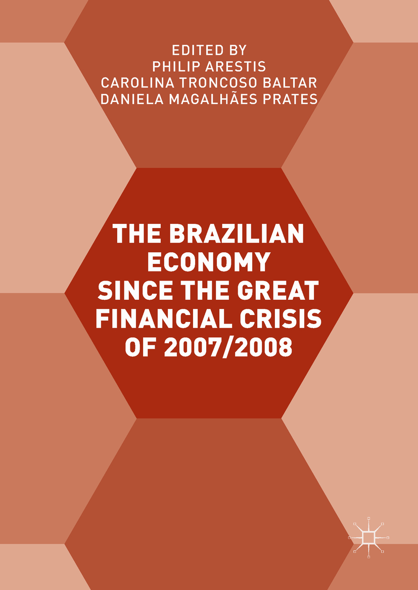 Arestis, Philip - The Brazilian Economy since the Great Financial Crisis of 2007/2008, ebook