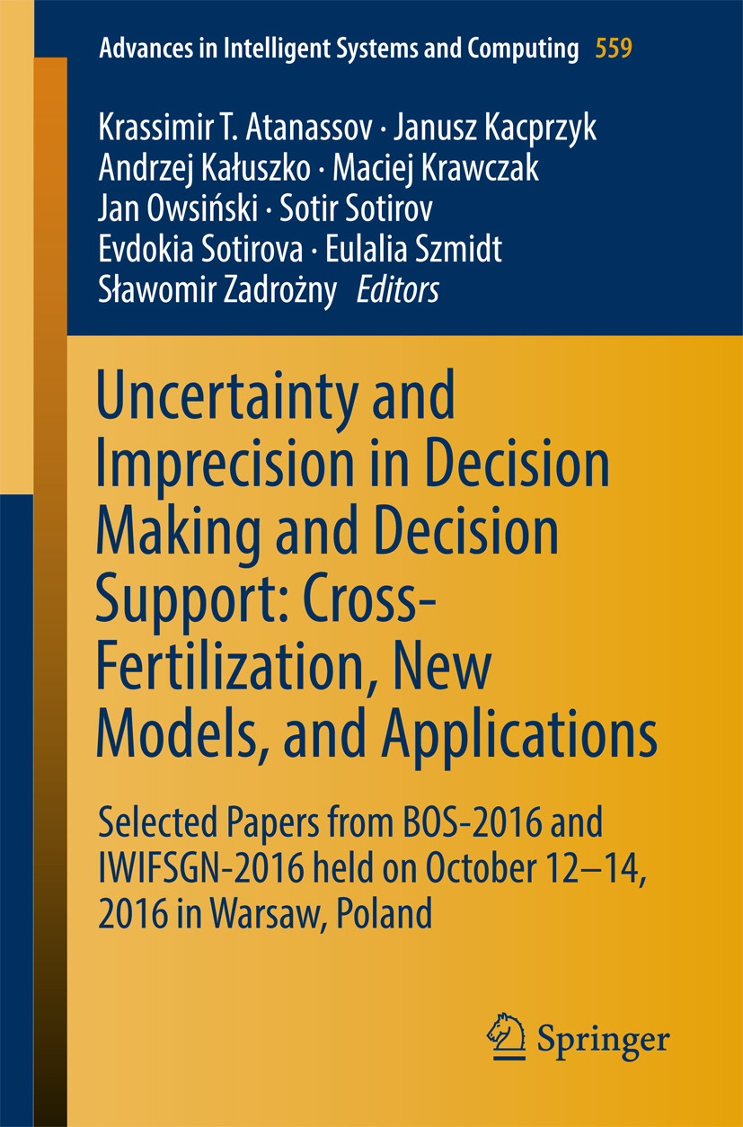 Atanassov, Krassimir T. - Uncertainty and Imprecision in Decision Making and Decision Support: Cross-Fertilization, New Models and Applications, ebook