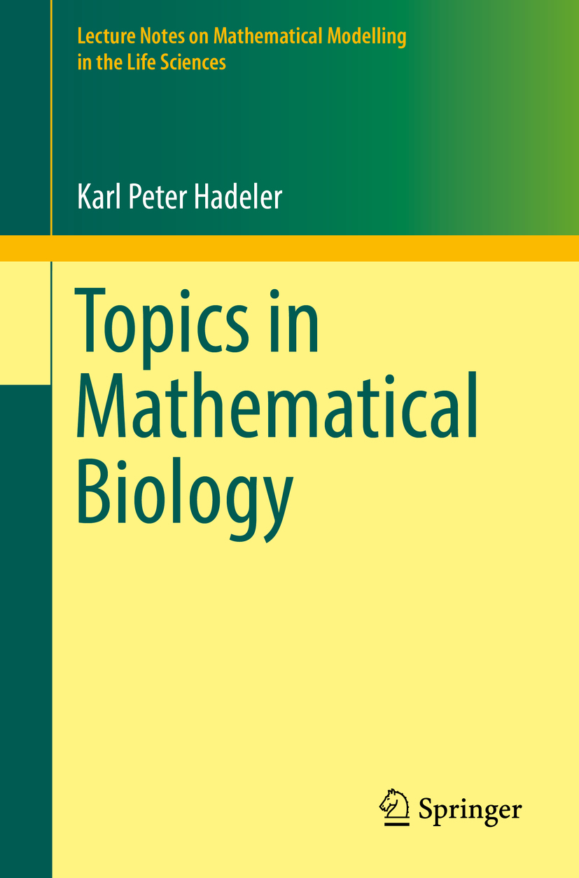 Hadeler, Karl Peter - Topics in Mathematical Biology, ebook