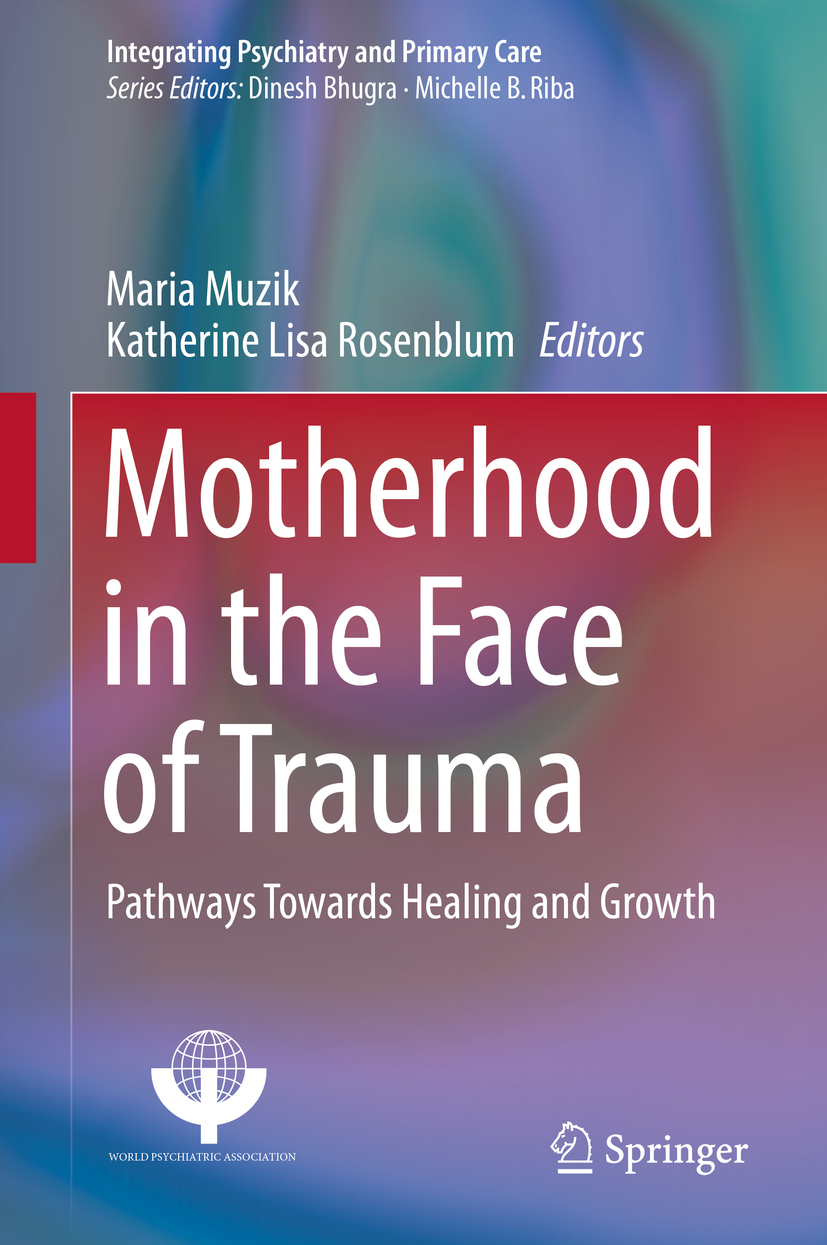 Muzik, Maria - Motherhood in the Face of Trauma, e-bok
