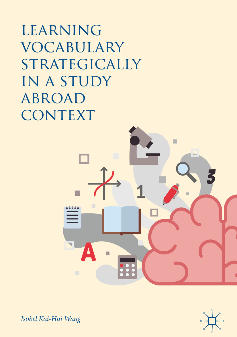 Wang, Isobel Kai-Hui - Learning Vocabulary Strategically in a Study Abroad Context, ebook