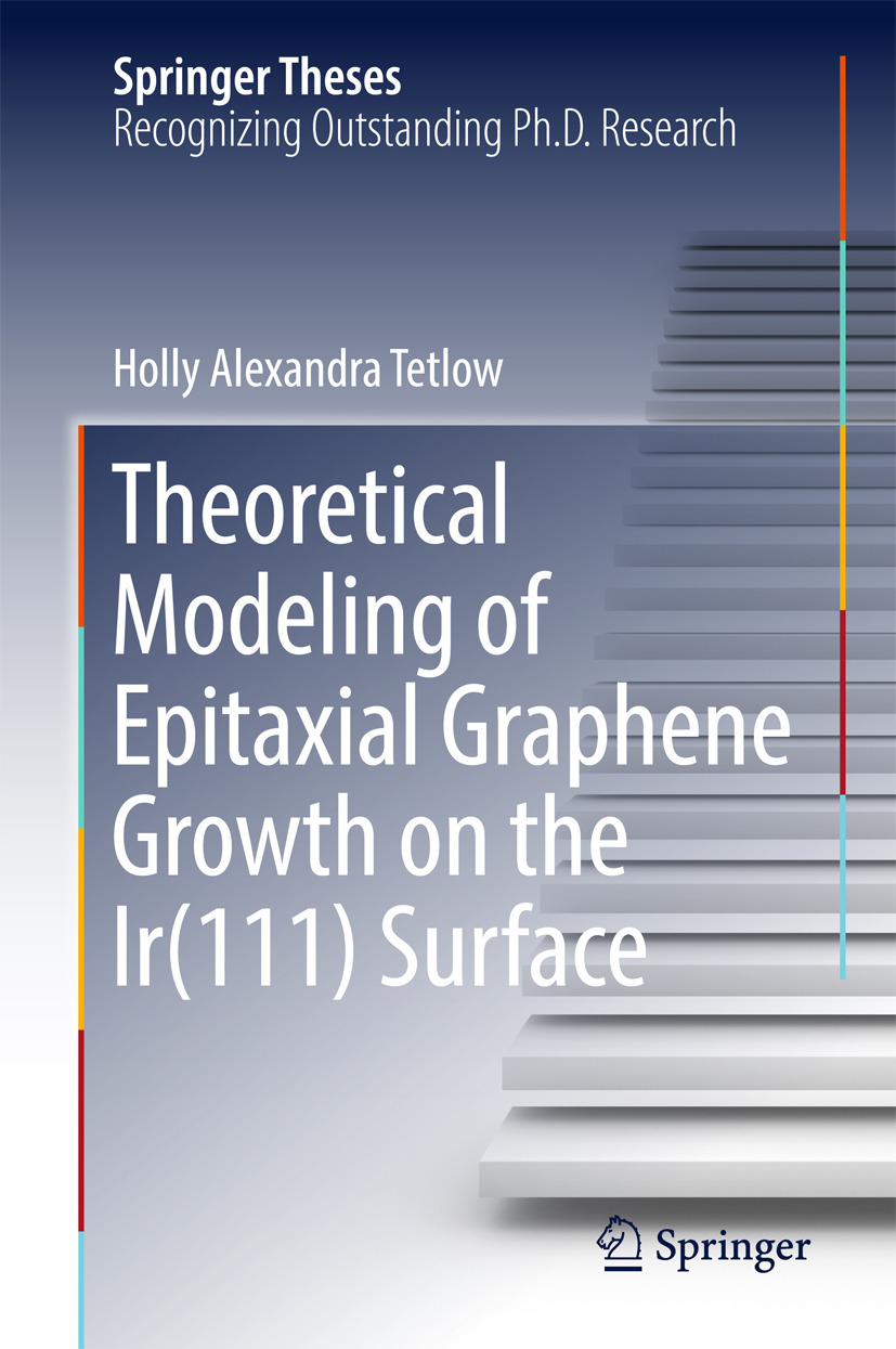 Tetlow, Holly Alexandra - Theoretical Modeling of Epitaxial Graphene Growth on the Ir(111) Surface, e-kirja