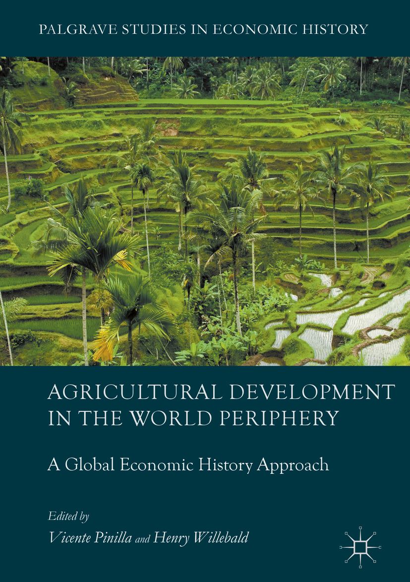 Pinilla, Vicente - Agricultural Development in the World Periphery, e-kirja