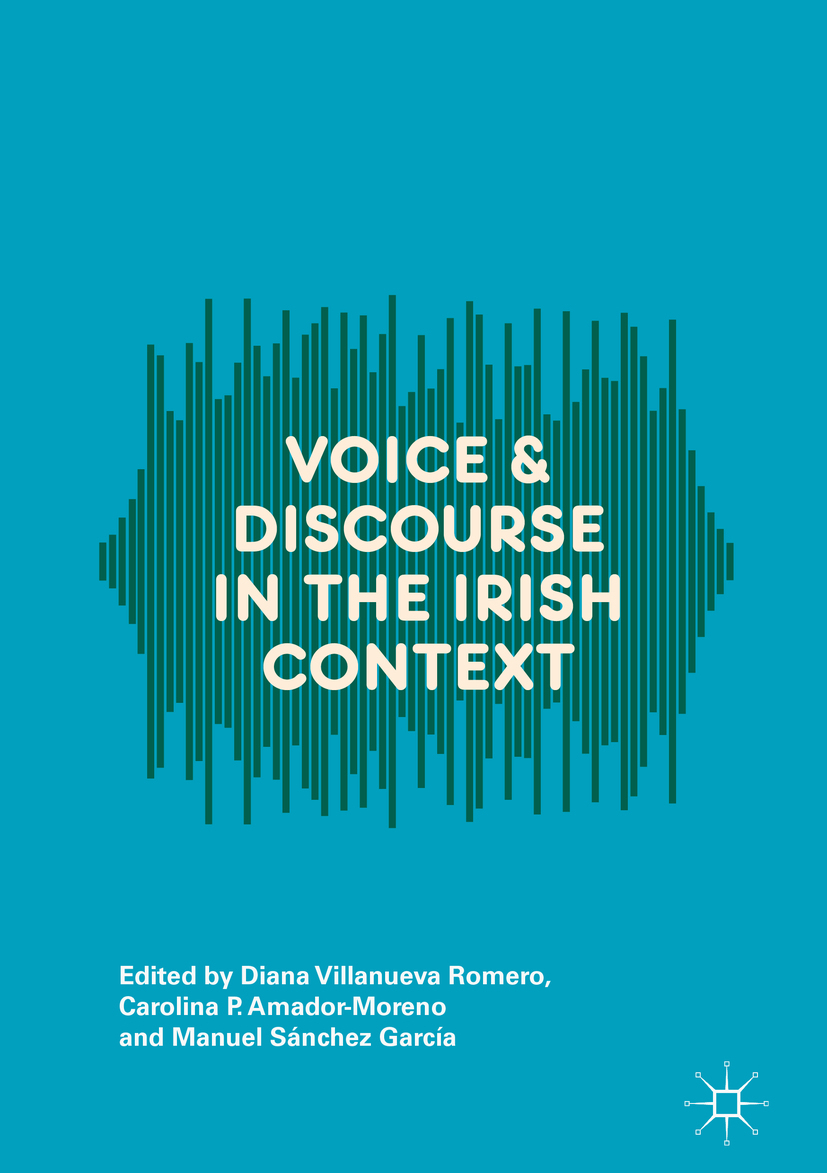 Amador-Moreno, Carolina P. - Voice and Discourse in the Irish Context, ebook