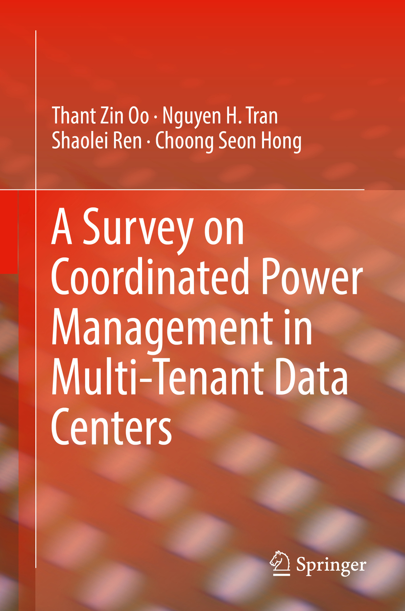Hong, Choong Seon - A Survey on Coordinated Power Management in Multi-Tenant Data Centers, e-kirja