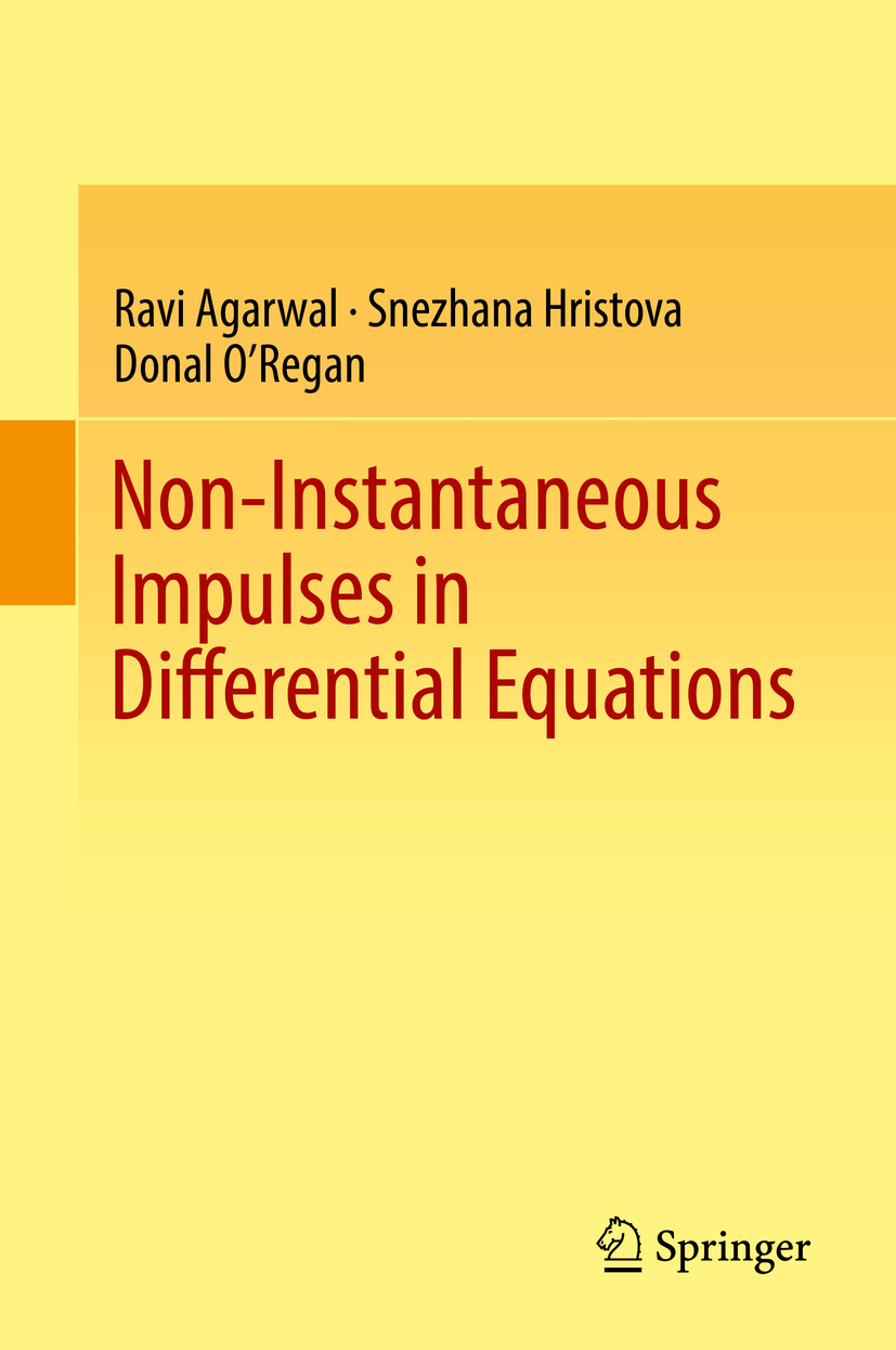 Agarwal, Ravi - Non-Instantaneous Impulses in Differential Equations, ebook