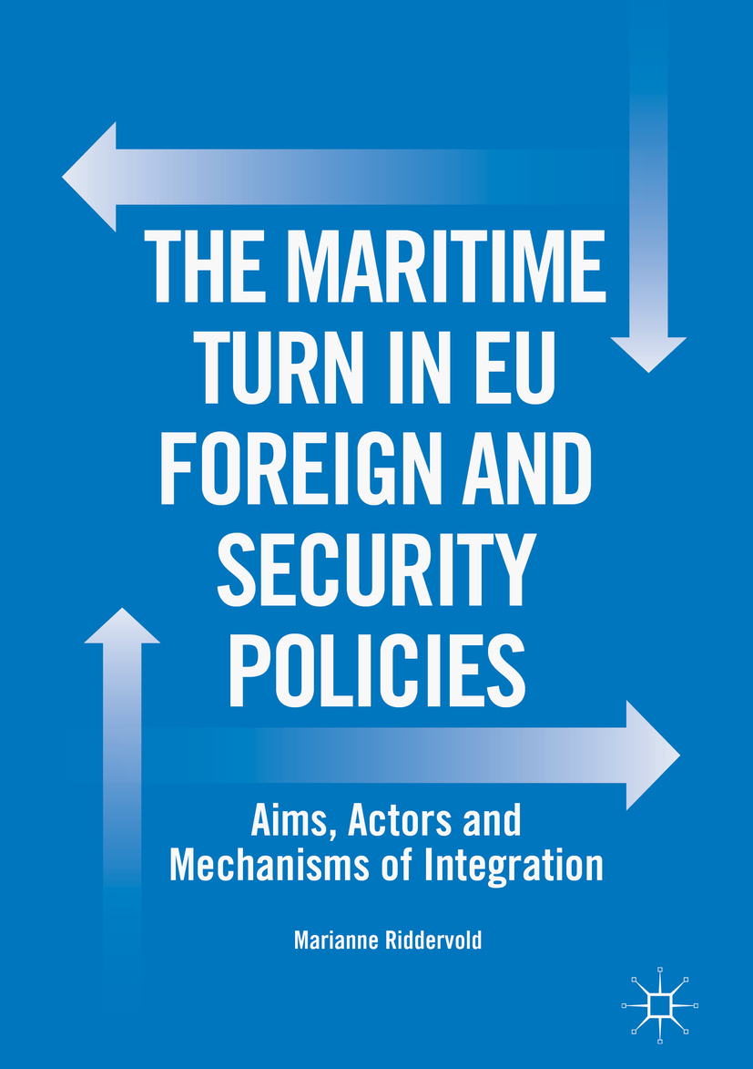 Riddervold, Marianne - The Maritime Turn in EU Foreign and Security Policies, ebook