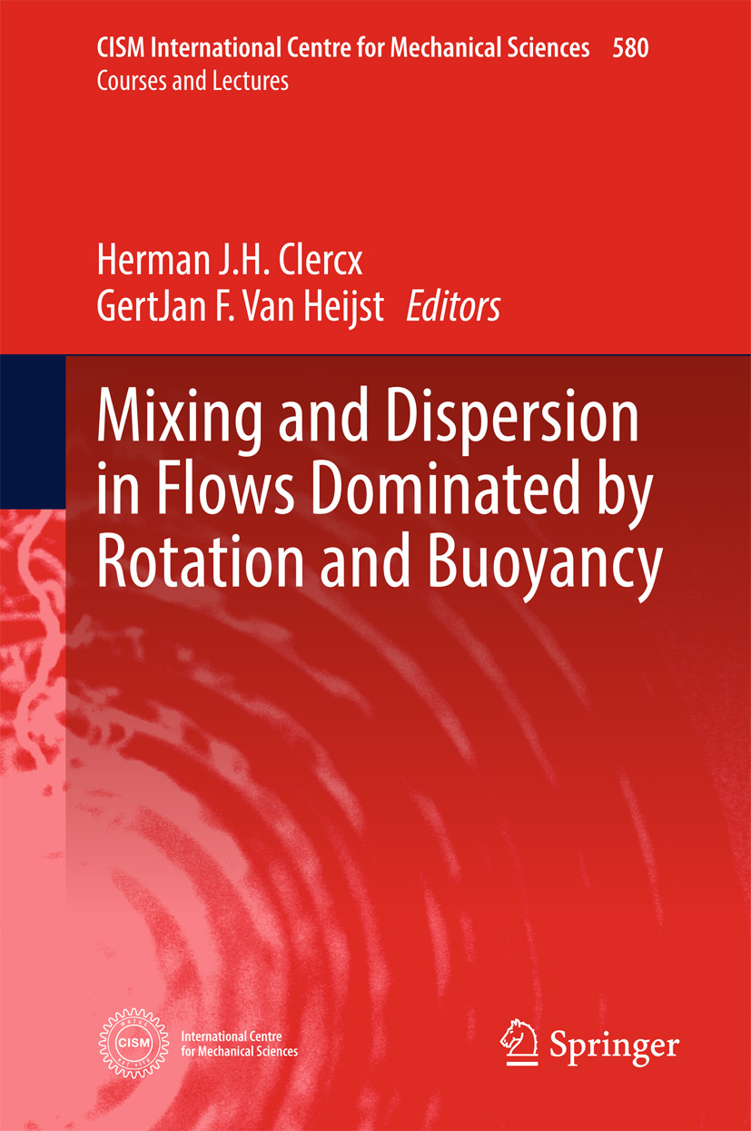 Clercx, Herman J.H. - Mixing and Dispersion in Flows Dominated by Rotation and Buoyancy, ebook