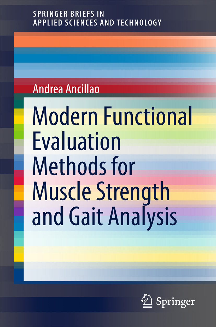 Ancillao, Andrea - Modern Functional Evaluation Methods for Muscle Strength and Gait Analysis, e-kirja