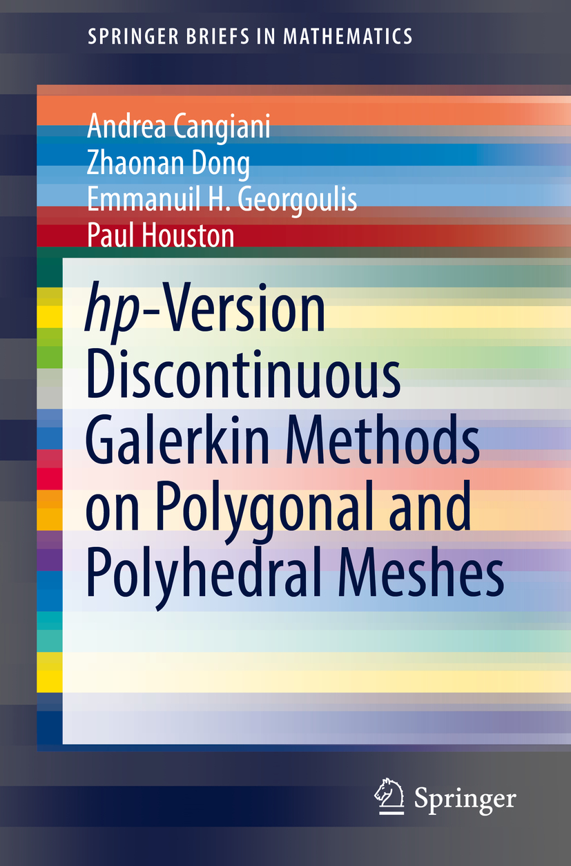 Cangiani, Andrea - hp-Version Discontinuous Galerkin Methods on Polygonal and Polyhedral Meshes, e-bok