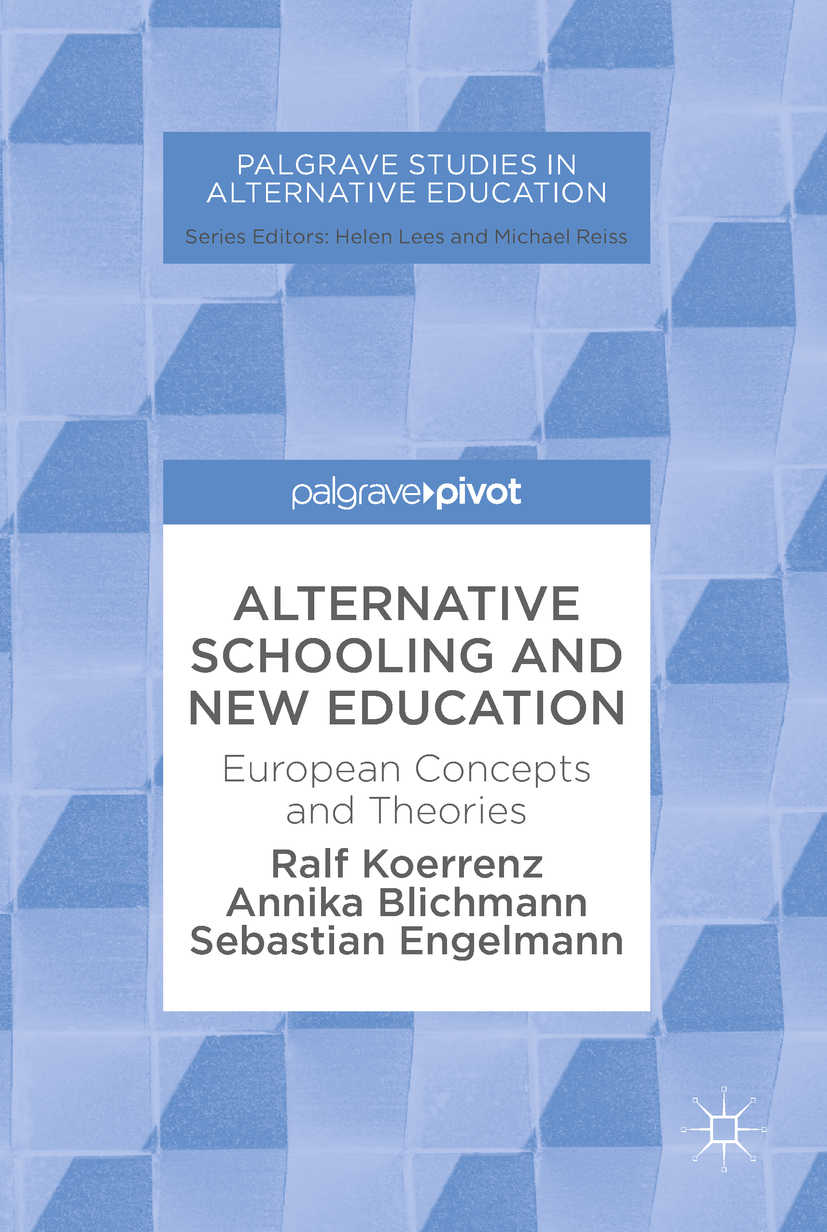 Blichmann, Annika - Alternative Schooling and New Education, ebook