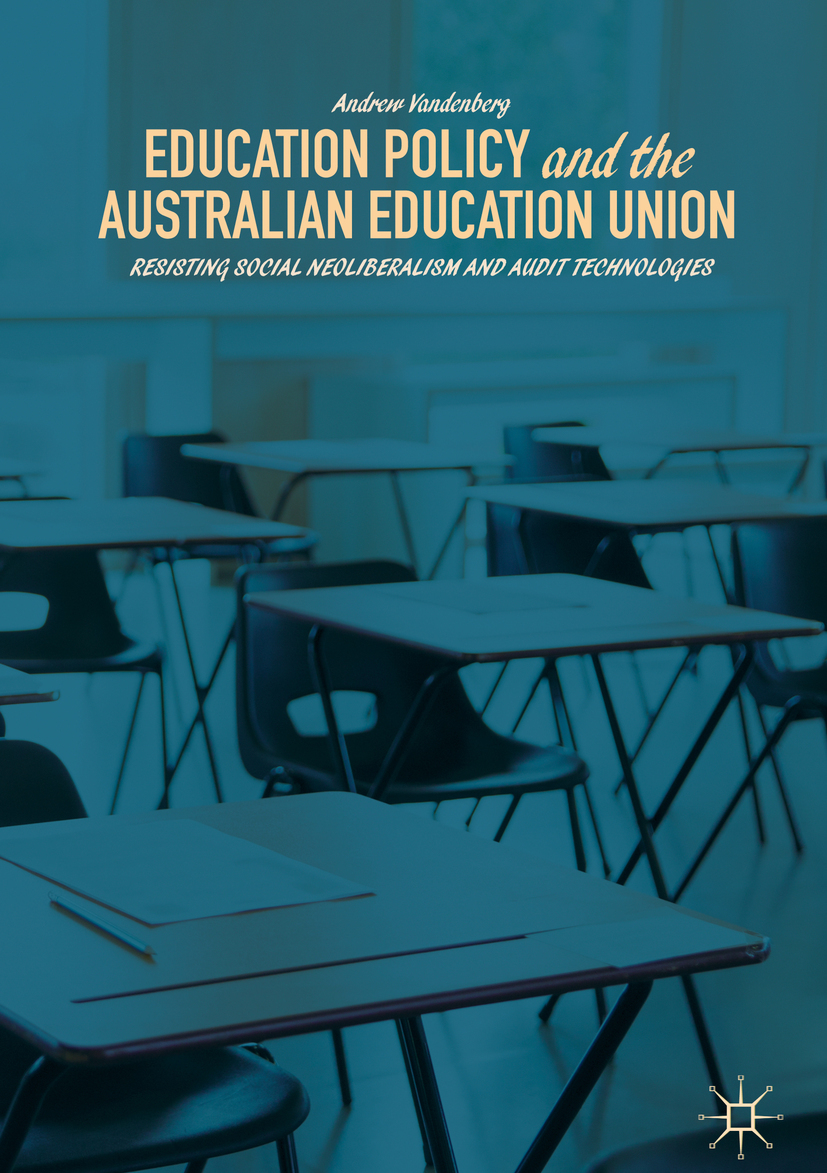 Vandenberg, Andrew - Education Policy and the Australian Education Union, ebook
