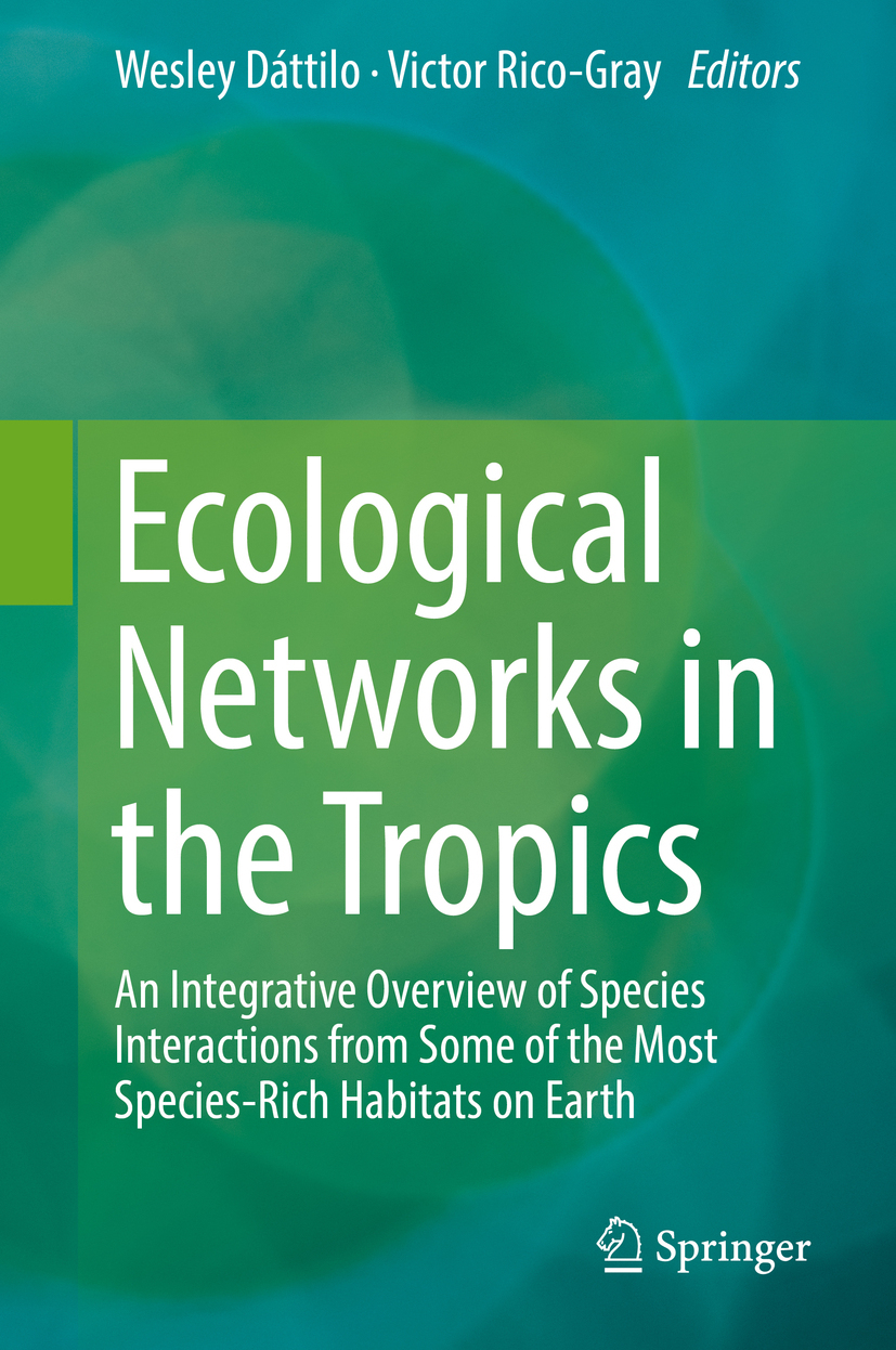 Dáttilo, Wesley - Ecological Networks in the Tropics, ebook