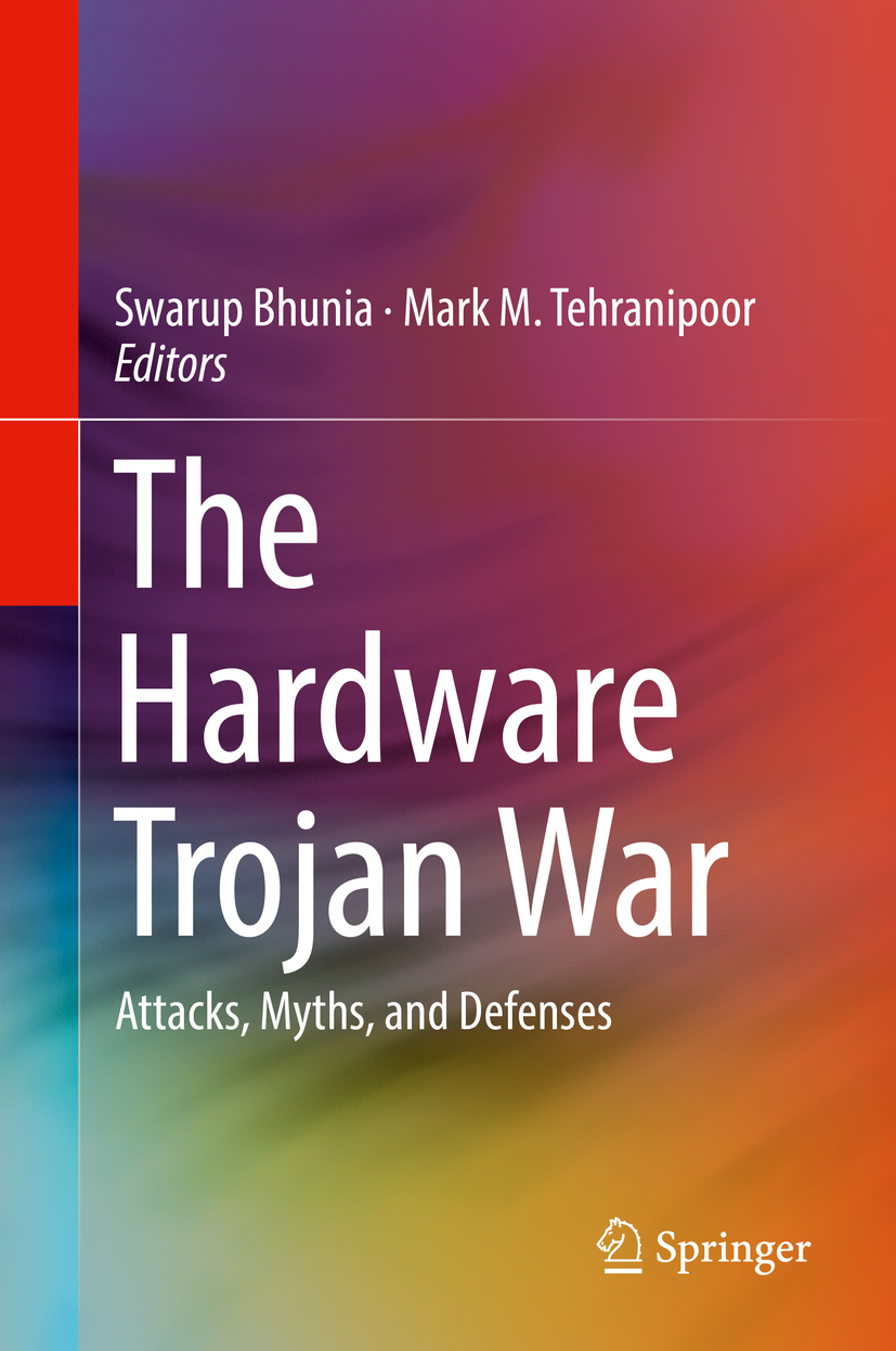 Bhunia, Swarup - The Hardware Trojan War, ebook
