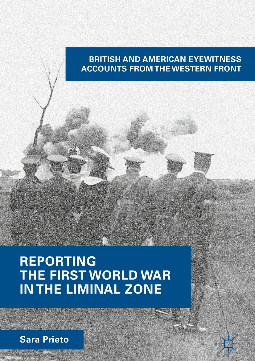 Prieto, Sara - Reporting the First World War in the Liminal Zone, e-kirja