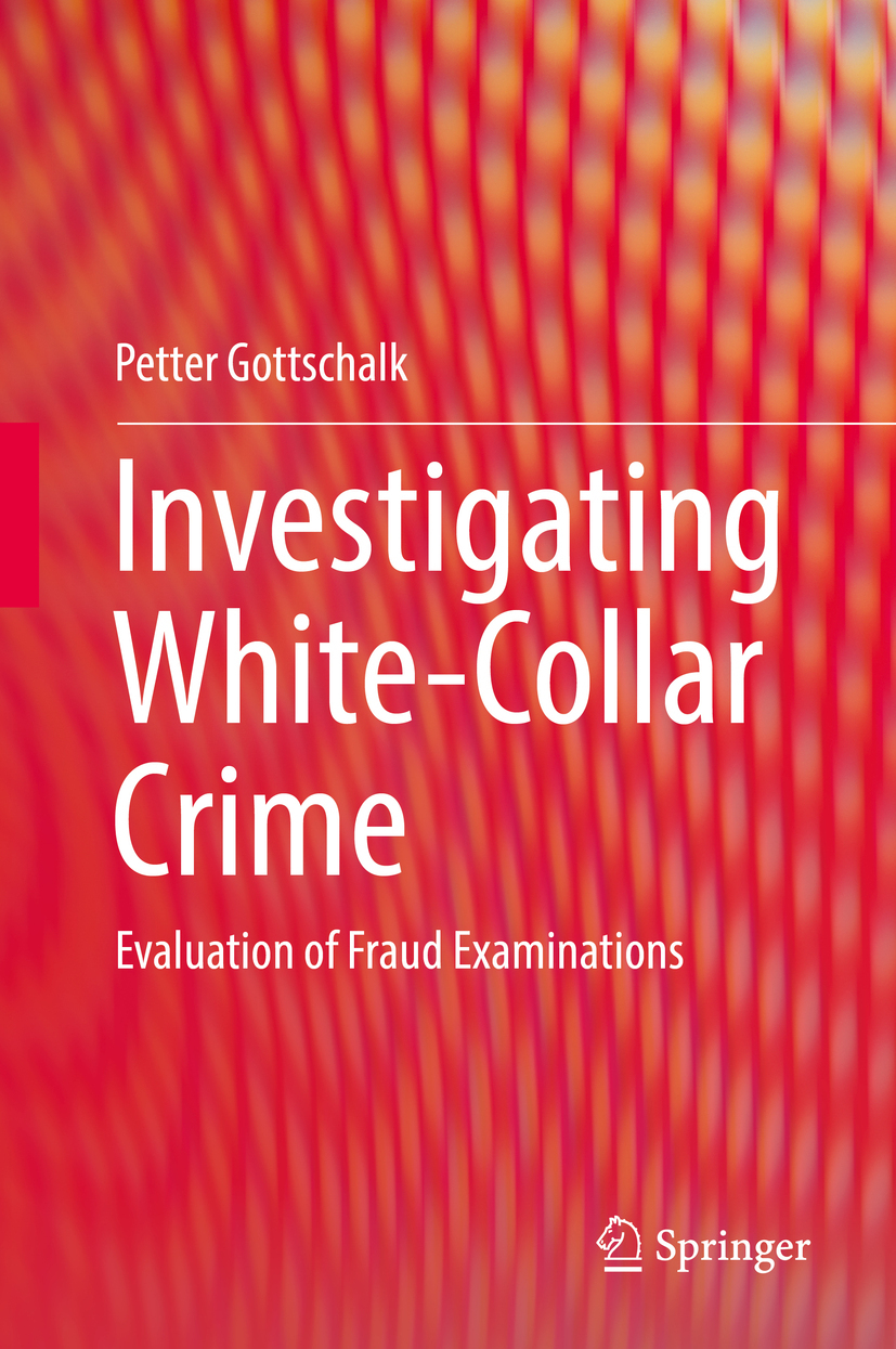 Gottschalk, Petter - Investigating White-Collar Crime, ebook