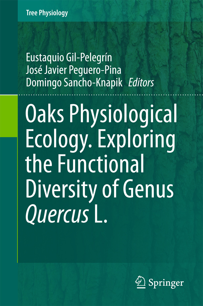 Gil-Pelegrín, Eustaquio - Oaks Physiological Ecology. Exploring the Functional Diversity of Genus Quercus L., e-bok