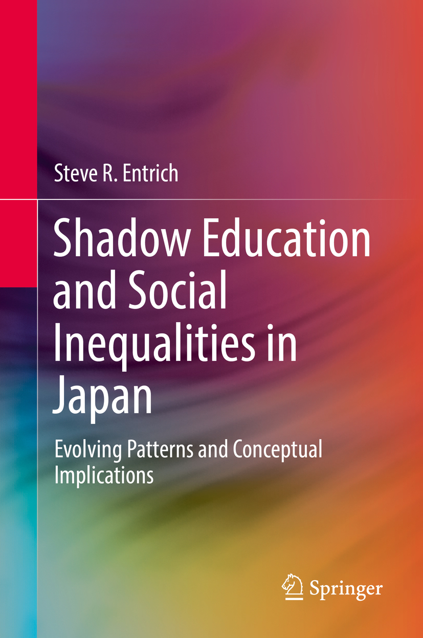 Entrich, Steve R. - Shadow Education and Social Inequalities in Japan, ebook