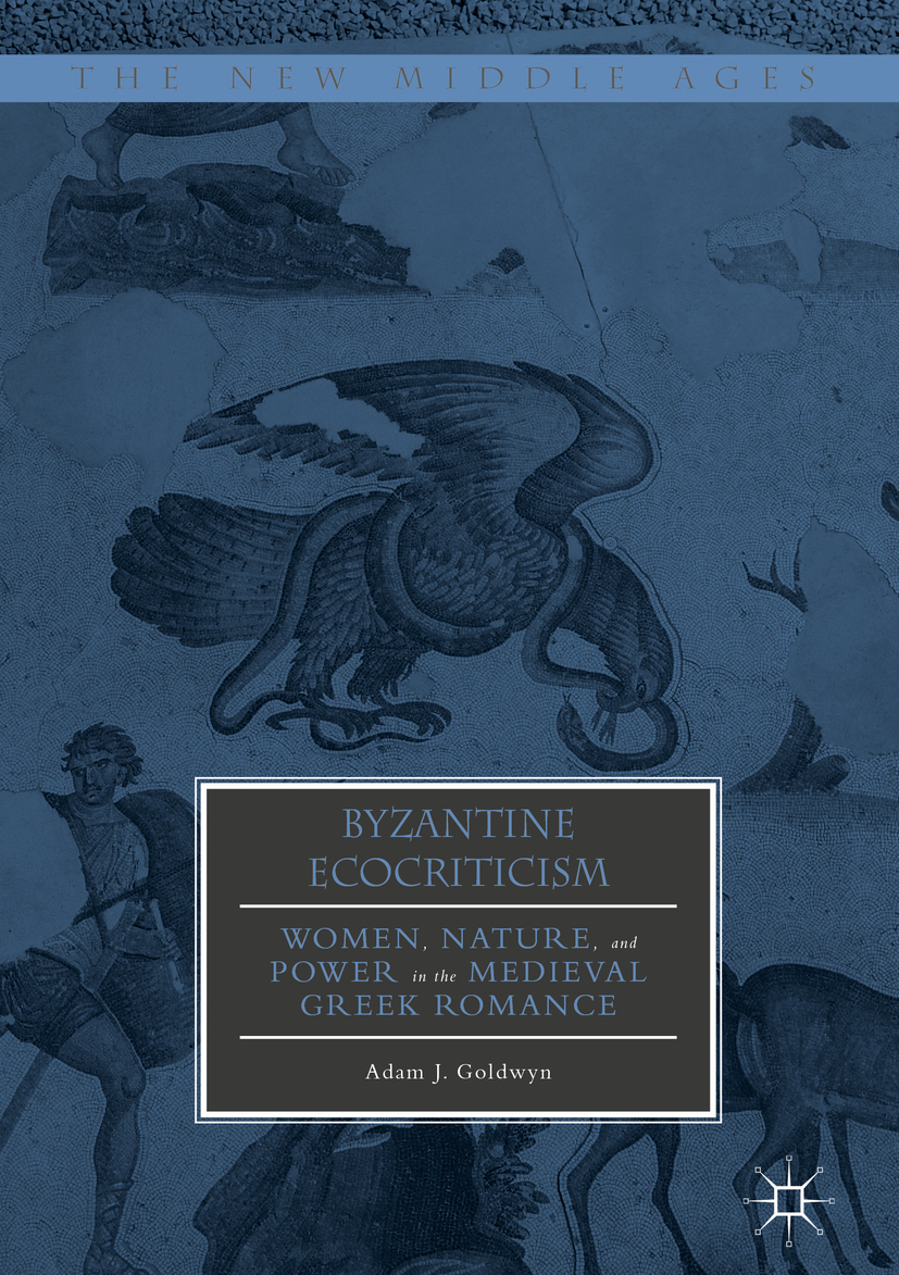 Goldwyn, Adam J. - Byzantine Ecocriticism, ebook