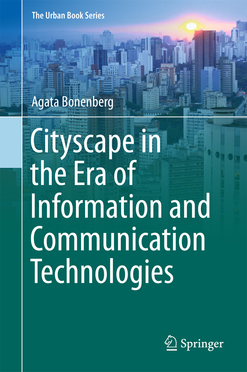 Bonenberg, Agata - Cityscape in the Era of Information and Communication Technologies, ebook