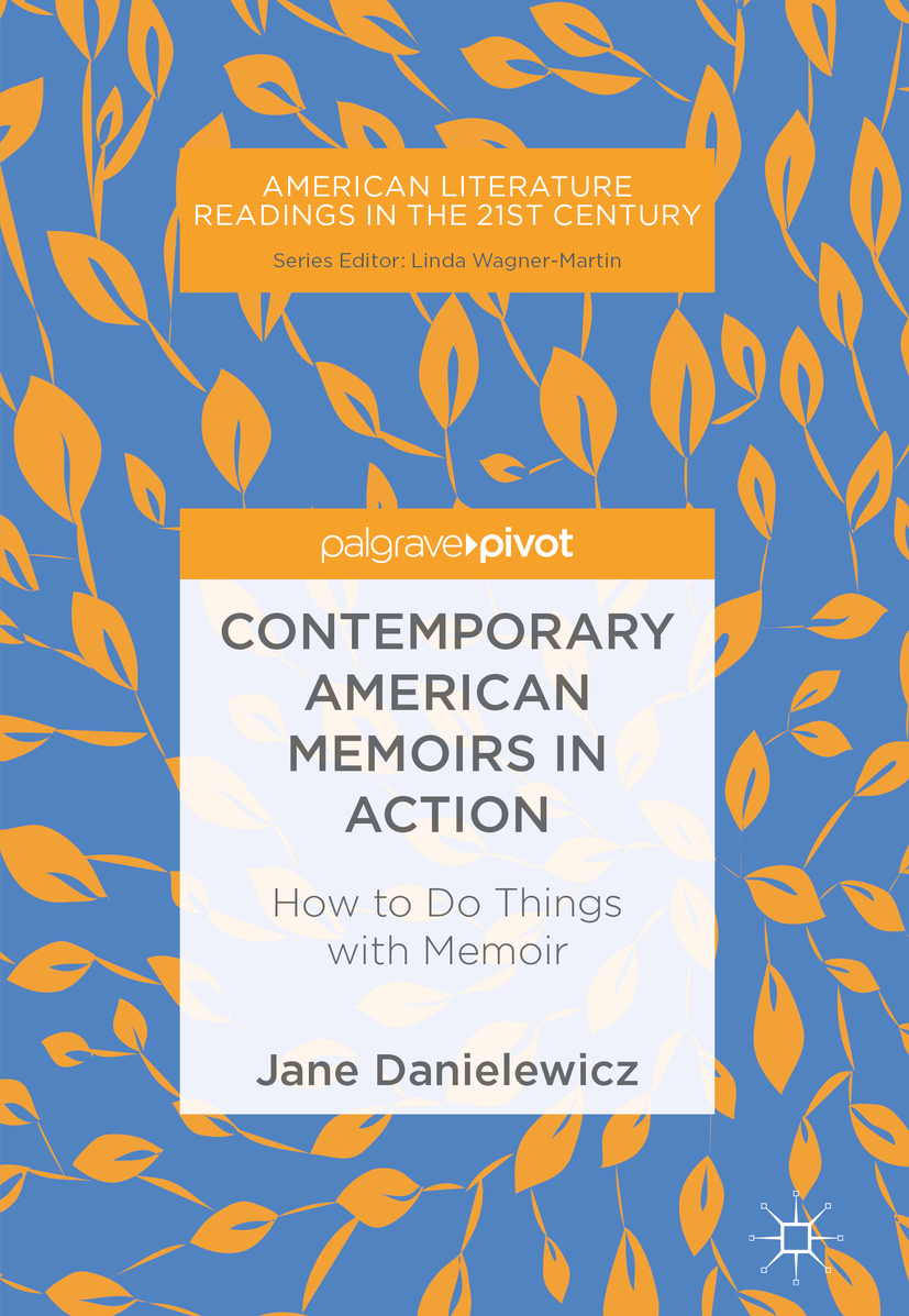 Danielewicz, Jane - Contemporary American Memoirs in Action, e-kirja