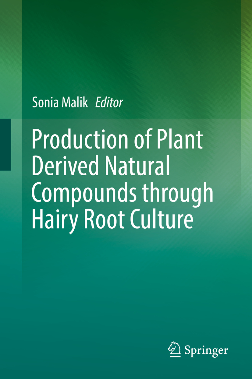 Malik, Sonia - Production of Plant Derived Natural Compounds through Hairy Root Culture, ebook