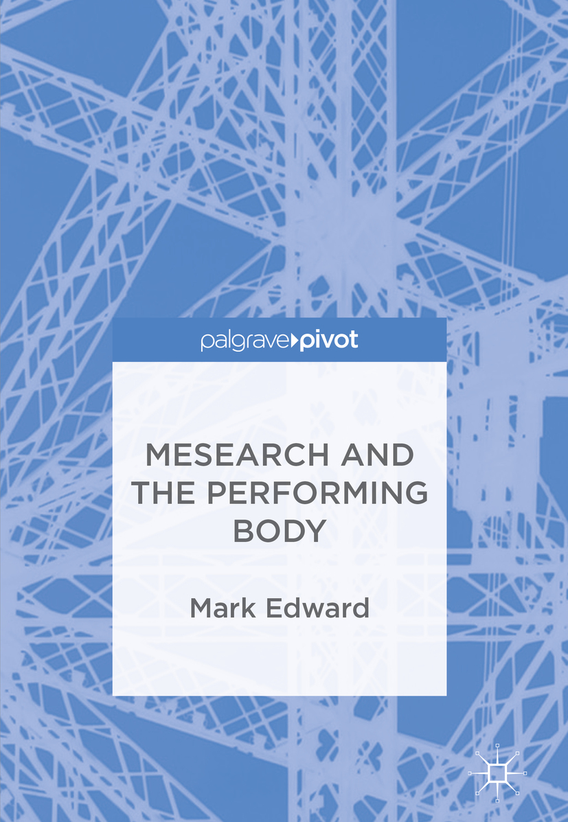 Edward, Mark - Mesearch and the Performing Body, ebook