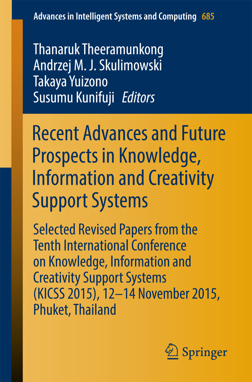 Kunifuji, Susumu - Recent Advances and Future Prospects in Knowledge, Information and Creativity Support Systems, ebook