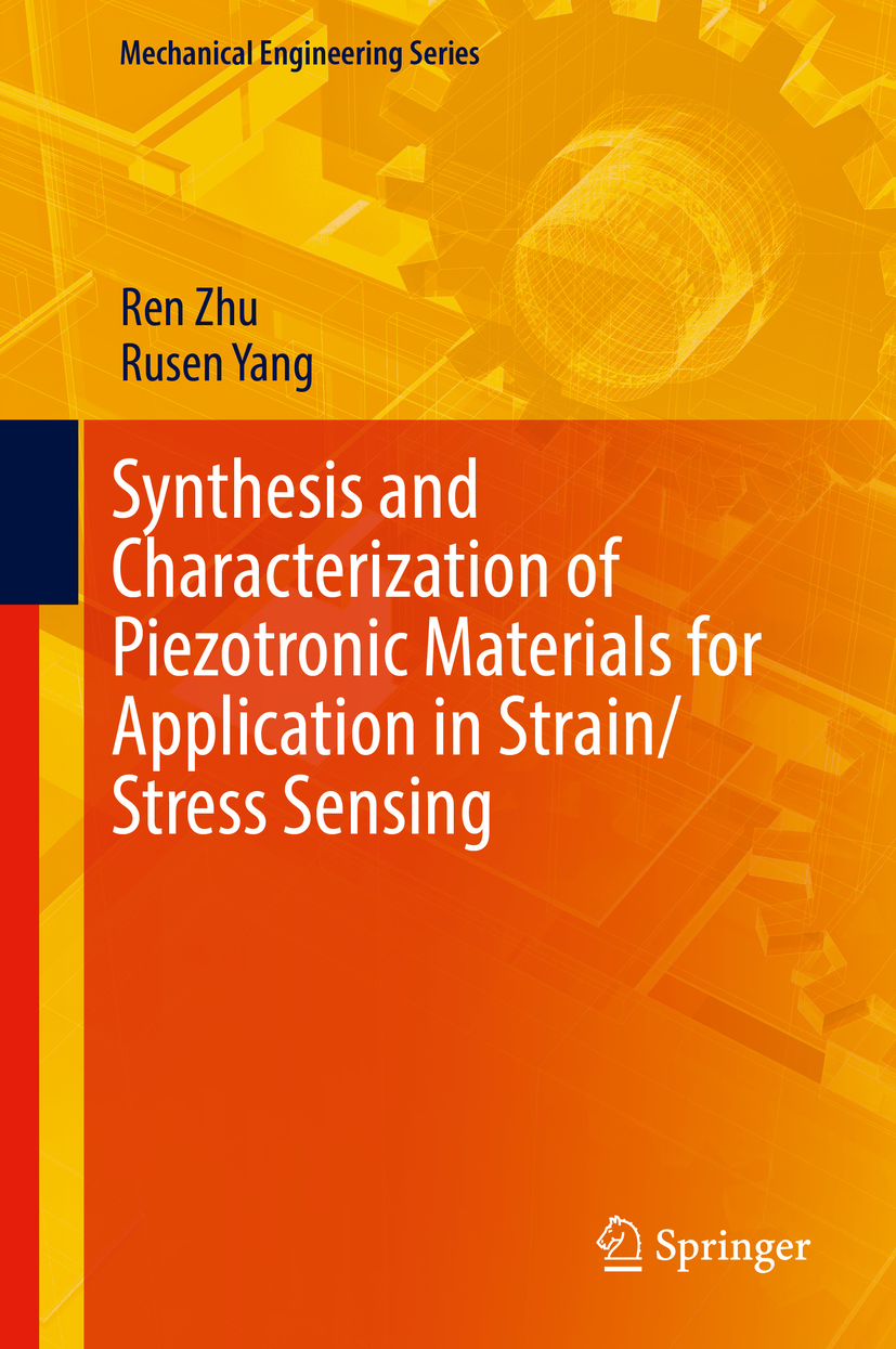 Yang, Rusen - Synthesis and Characterization of Piezotronic Materials for Application in Strain/Stress Sensing, ebook