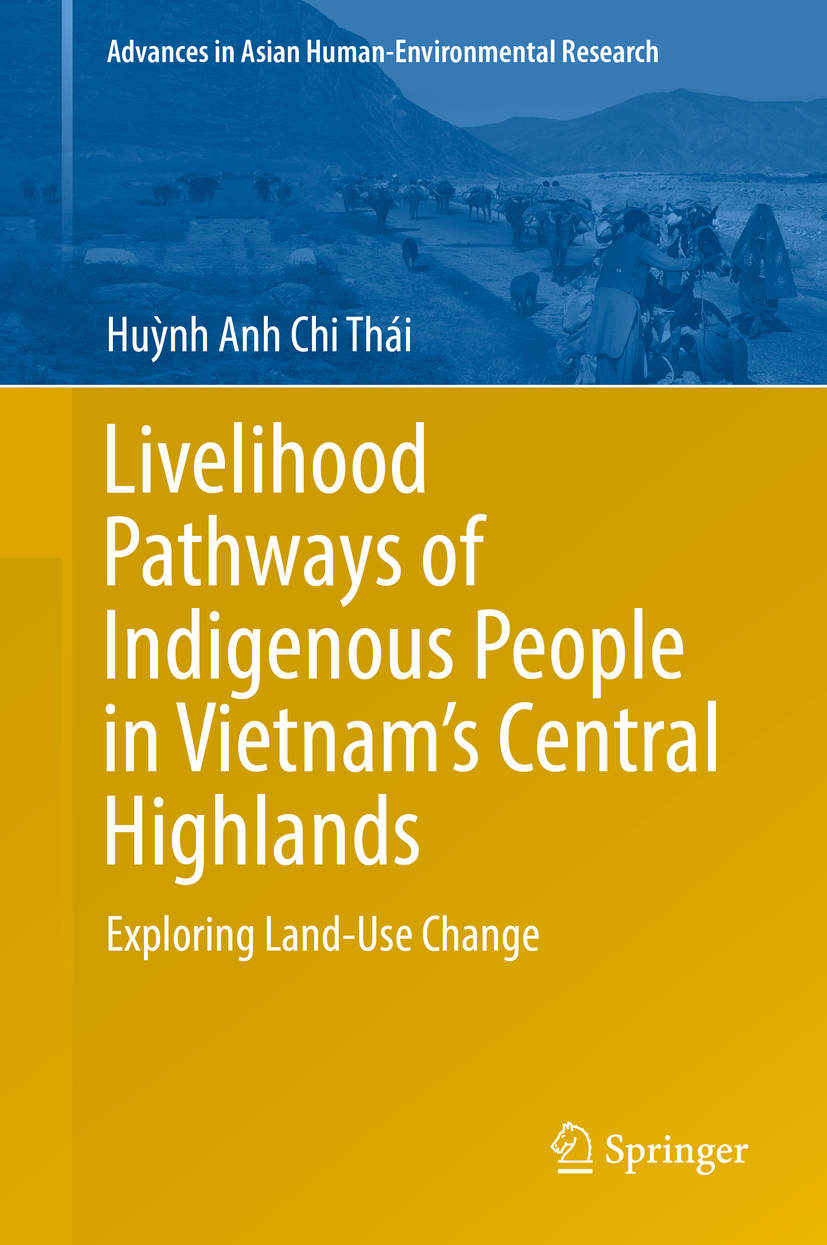 Thái, Huỳnh Anh Chi - Livelihood Pathways of Indigenous People in Vietnam’s Central Highlands, ebook