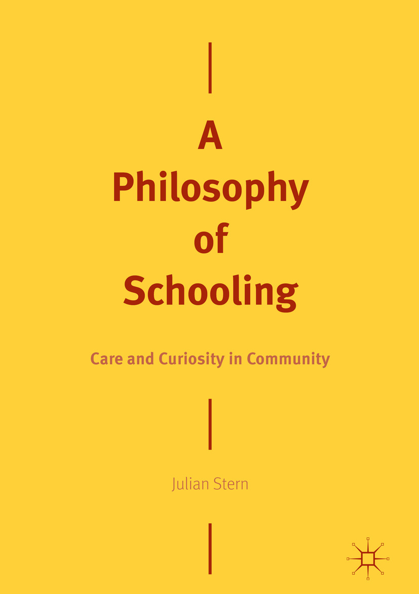 Stern, Julian - A Philosophy of Schooling, ebook