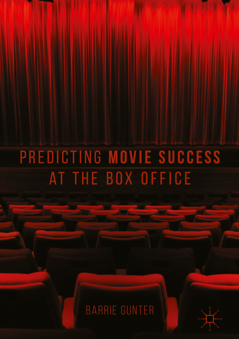 Gunter, Barrie - Predicting Movie Success at the Box Office, ebook