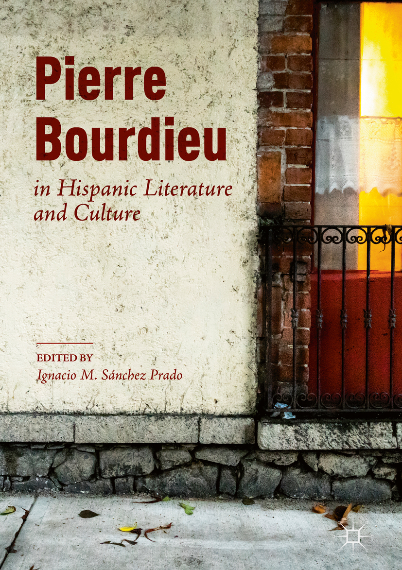 Prado, Ignacio M. Sánchez - Pierre Bourdieu in Hispanic Literature and Culture, ebook