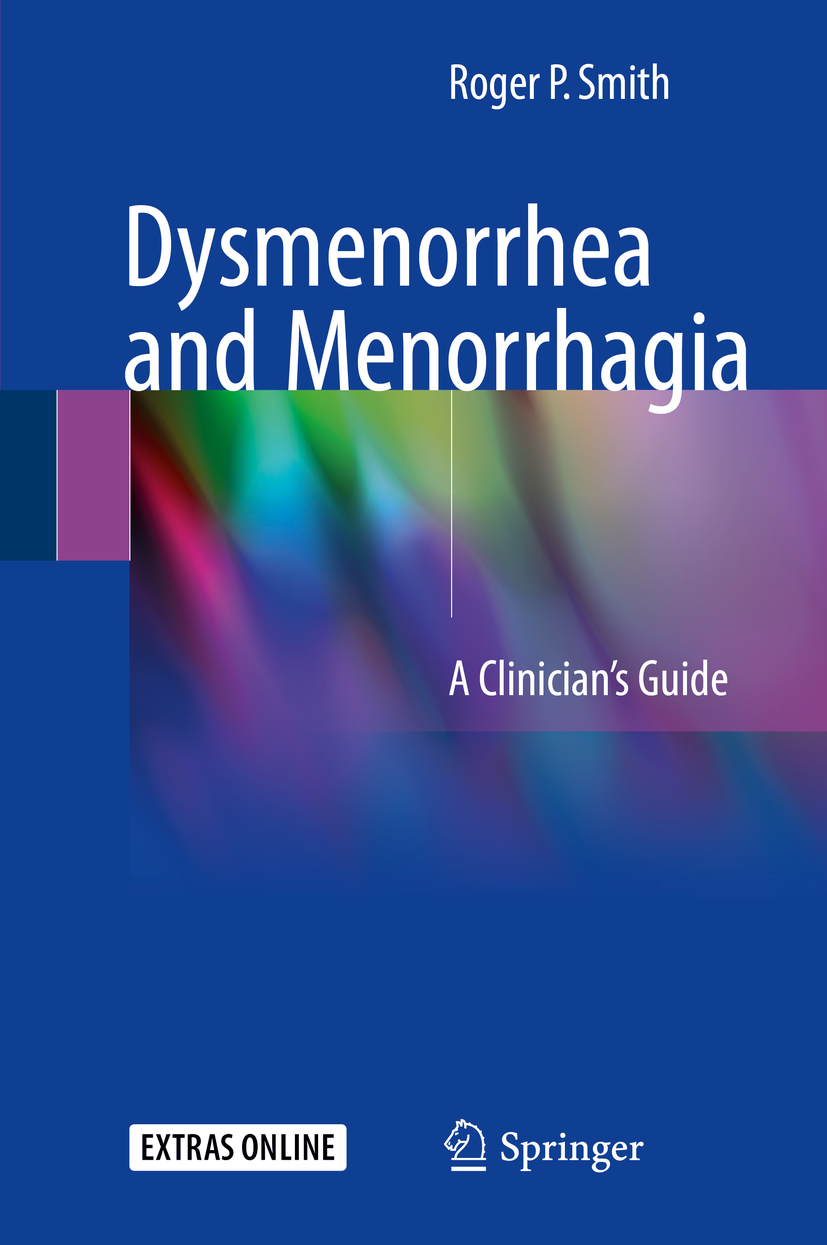 Smith, Roger P. - Dysmenorrhea and Menorrhagia, ebook
